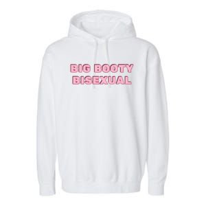 Big Booty Bisexual Baby Garment-Dyed Fleece Hoodie