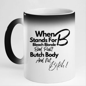 Bleach Blonde Bad Built Botched Body 11oz Black Color Changing Mug