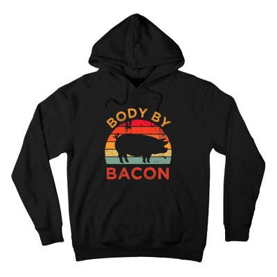 Body By Bacon For Low Carb High Fat Ketogenic Diet Tall Hoodie