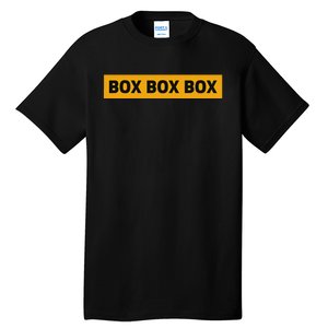 Box Box Box Formula Racing Radio Pit Box Box Box Tall T-Shirt