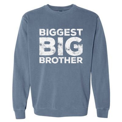 Biggest Big Brother Brother To Be Garment-Dyed Sweatshirt