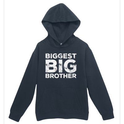 Biggest Big Brother Brother To Be Urban Pullover Hoodie