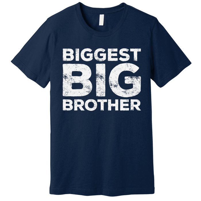 Biggest Big Brother Brother To Be Premium T-Shirt