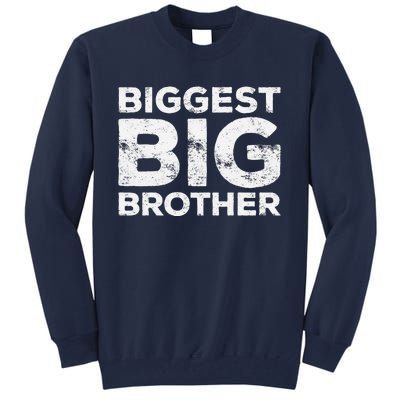 Biggest Big Brother Brother To Be Tall Sweatshirt