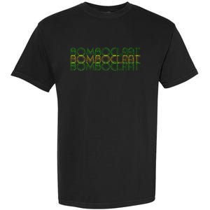 Bomboclaat Bomboclaat Bomboclaat Garment-Dyed Heavyweight T-Shirt