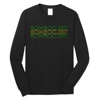 Bomboclaat Bomboclaat Bomboclaat Long Sleeve Shirt