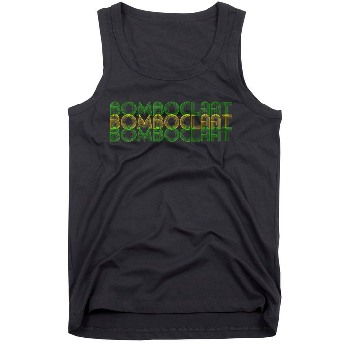 Bomboclaat Bomboclaat Bomboclaat Tank Top