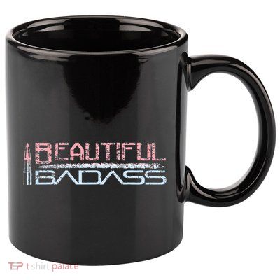 Beautiful Badass 11oz C Handle Ceramic Mug