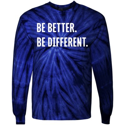 Be Better Be Different Tie-Dye Long Sleeve Shirt