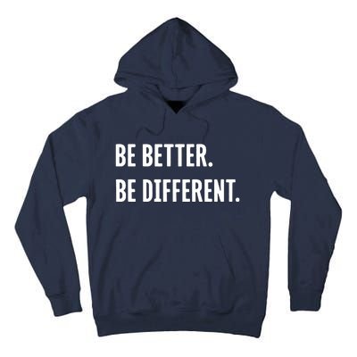 Be Better Be Different Tall Hoodie