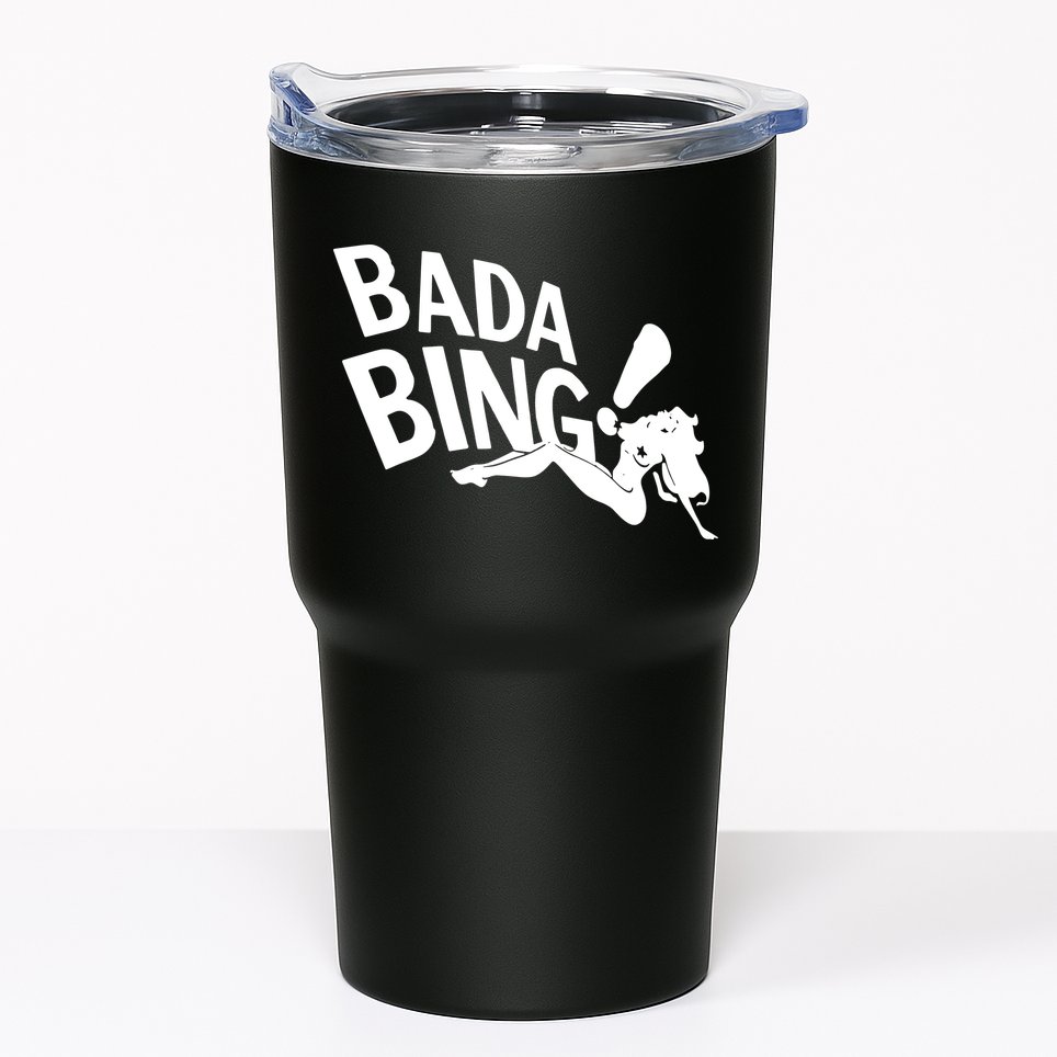 Bada Bing Tumbler
