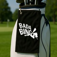 Bada Bing Golf Towel