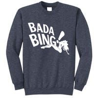 Bada Bing Sweatshirt