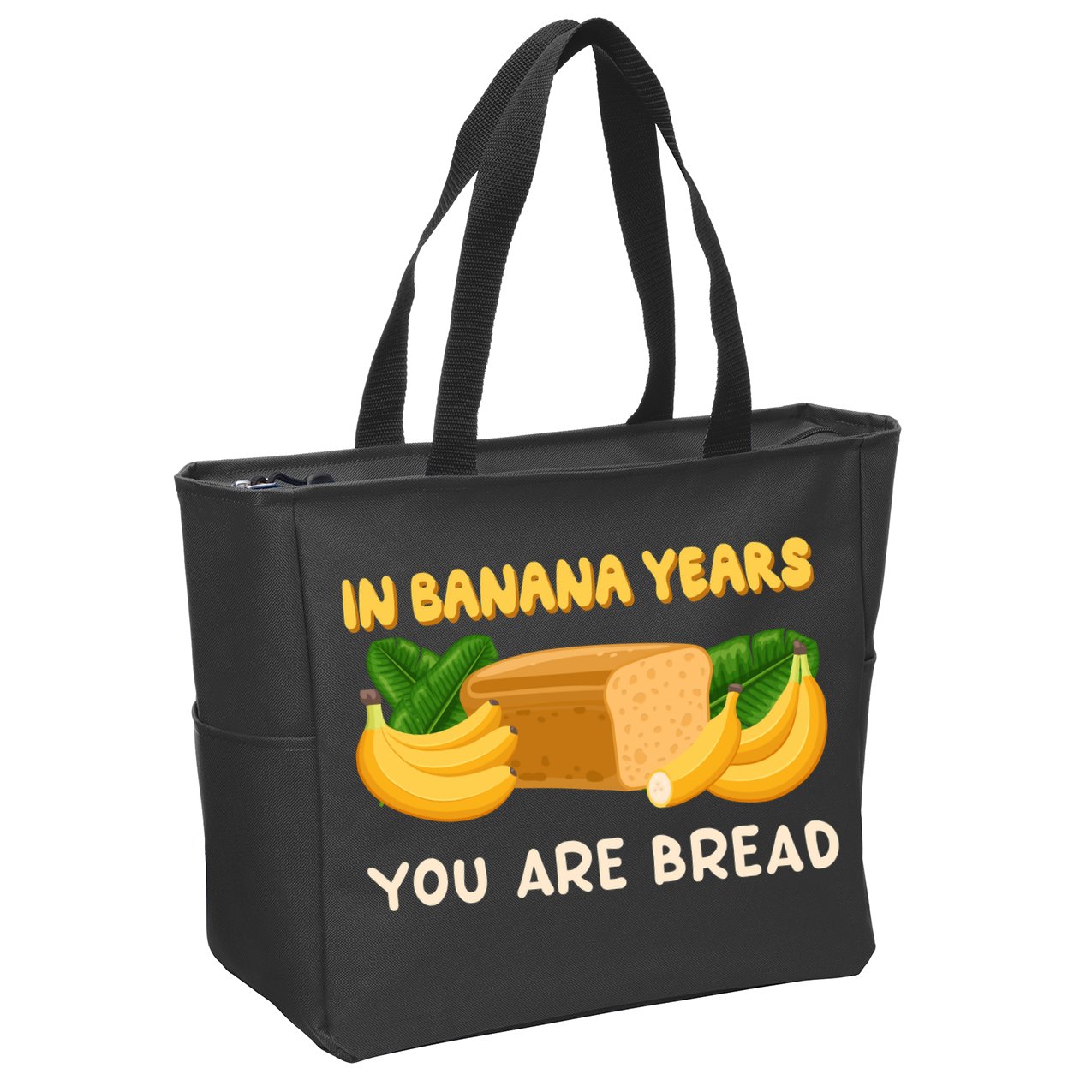 Bakery Banana Bread In Banana Years You're Bread Zip Tote Bag