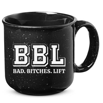Bbl Bad Bitches Lift Funny Lifting Weight Workout Fitness 15oz Campfire Ceramic Mug