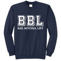 Bbl Bad Bitches Lift Funny Lifting Weight Workout Fitness Sweatshirt