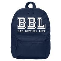 Bbl Bad Bitches Lift Funny Lifting Weight Workout Fitness 16 in Basic Backpack