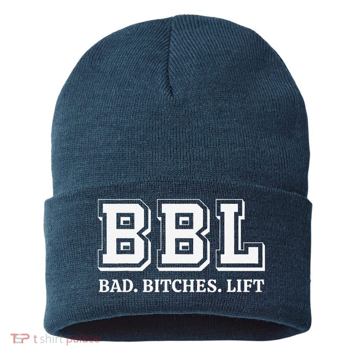 Bbl Bad Bitches Lift Funny Lifting Weight Workout Fitness Sustainable Knit Beanie