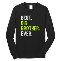 Best Big Brother Ever Teenager Older Sibling For Boys Long Sleeve Shirt