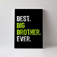 Best Big Brother Ever Teenager Older Sibling For Boys Canvas