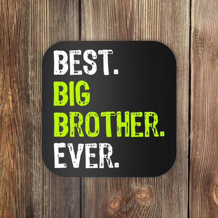 Best Big Brother Ever Teenager Older Sibling For Boys Coaster