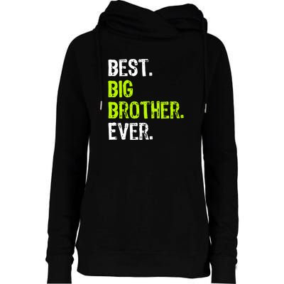 Best Big Brother Ever Teenager Older Sibling For Boys Womens Funnel Neck Pullover Hood