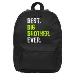 Best Big Brother Ever Teenager Older Sibling For Boys 16 in Basic Backpack