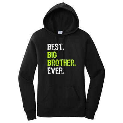 Best Big Brother Ever Teenager Older Sibling For Boys Women's Pullover Hoodie