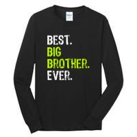 Best Big Brother Ever Teenager Older Sibling For Boys Tall Long Sleeve T-Shirt