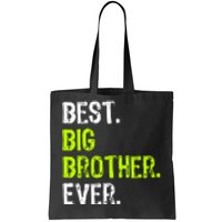 Best Big Brother Ever Teenager Older Sibling For Boys Tote Bag