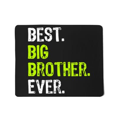 Best Big Brother Ever Teenager Older Sibling For Boys Mousepad