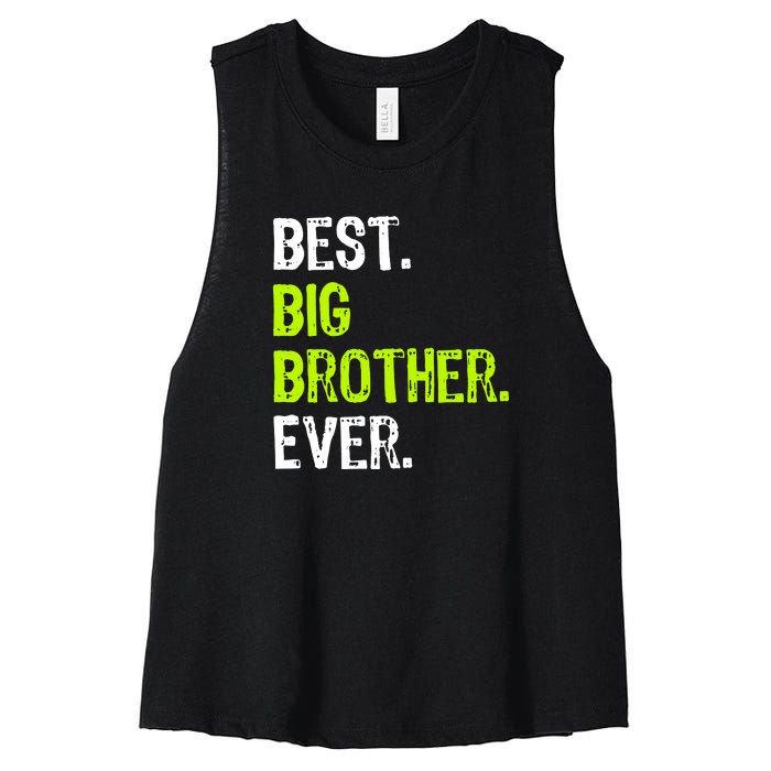 Best Big Brother Ever Teenager Older Sibling For Boys Women's Racerback Cropped Tank