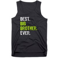 Best Big Brother Ever Teenager Older Sibling For Boys Tank Top