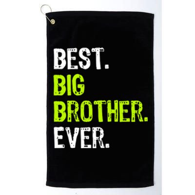 Best Big Brother Ever Teenager Older Sibling For Boys Platinum Collection Golf Towel