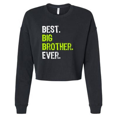 Best Big Brother Ever Teenager Older Sibling For Boys Cropped Pullover Crew