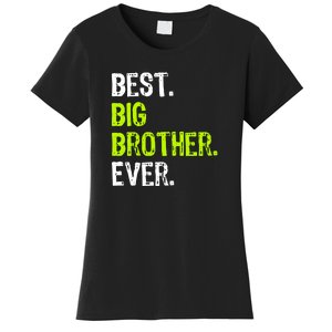 Best Big Brother Ever Teenager Older Sibling For Boys Women's T-Shirt