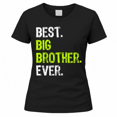 Best Big Brother Ever Teenager Older Sibling For Boys Women's T-Shirt