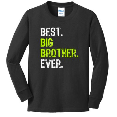 Best Big Brother Ever Teenager Older Sibling For Boys Kids Long Sleeve Shirt