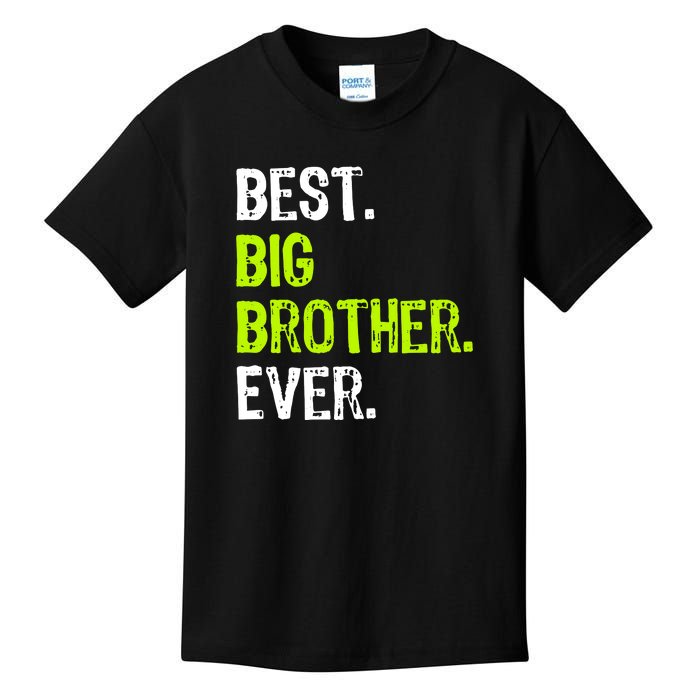 Best Big Brother Ever Teenager Older Sibling For Boys Kids T-Shirt