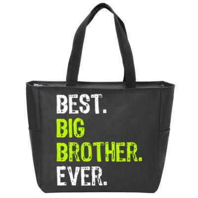 Best Big Brother Ever Teenager Older Sibling For Boys Zip Tote Bag