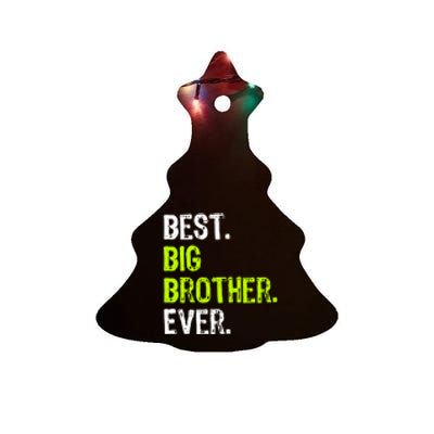 Best Big Brother Ever Teenager Older Sibling For Boys Ceramic Tree Ornament