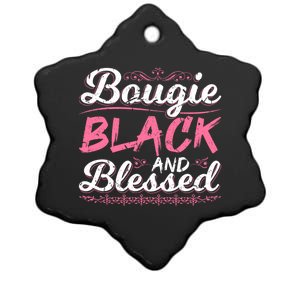 Bougie Black Blessed Dope Boujee Melanin Christmas Gift Tee Gift Ceramic Star Ornament