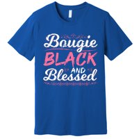 Bougie Black Blessed Dope Boujee Melanin Christmas Gift Tee Gift Premium T-Shirt