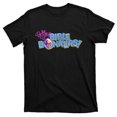 Baby Billy’s Bible Bonkers T-Shirt