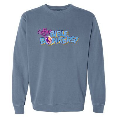 Baby Billy’s Bible Bonkers Garment-Dyed Sweatshirt