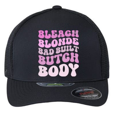 Bleach Blonde Bad Built Butch Body Flexfit Unipanel Trucker Cap