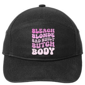 Bleach Blonde Bad Built Butch Body 7-Panel Snapback Hat