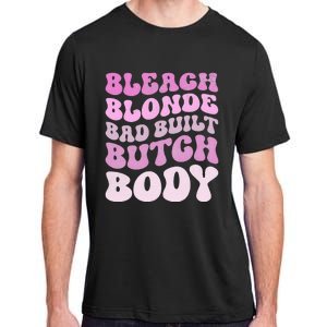 Bleach Blonde Bad Built Butch Body Adult ChromaSoft Performance T-Shirt