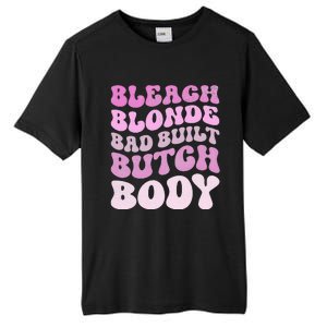 Bleach Blonde Bad Built Butch Body Tall Fusion ChromaSoft Performance T-Shirt