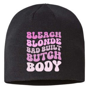 Bleach Blonde Bad Built Butch Body Sustainable Beanie